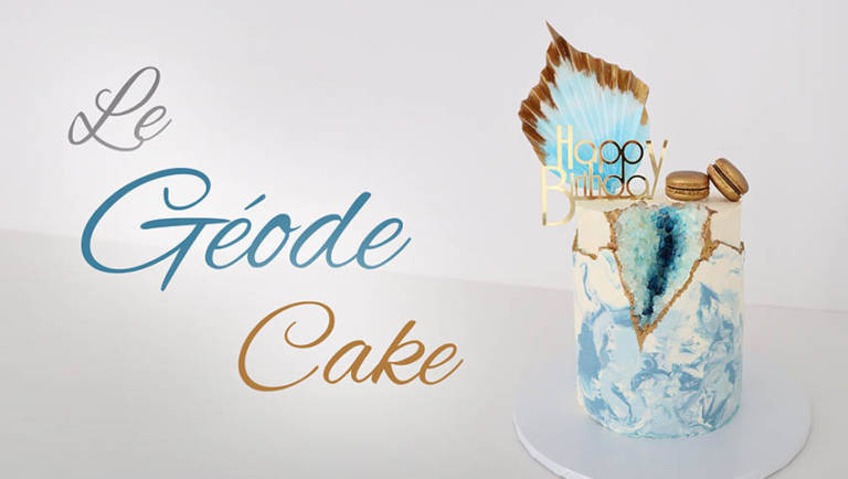 Leçon 17 : Le géode cake