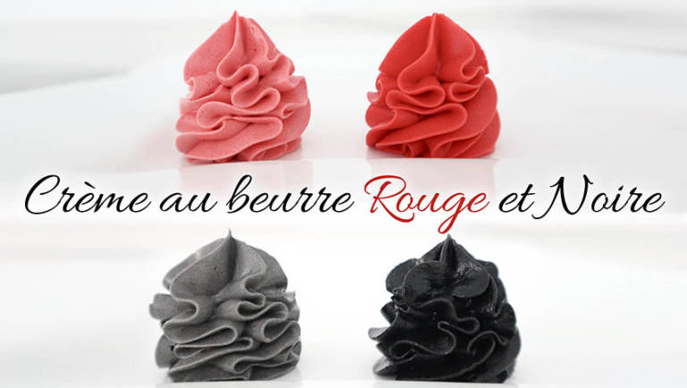 Leçon 7 : Crème au beurre rouge et noire