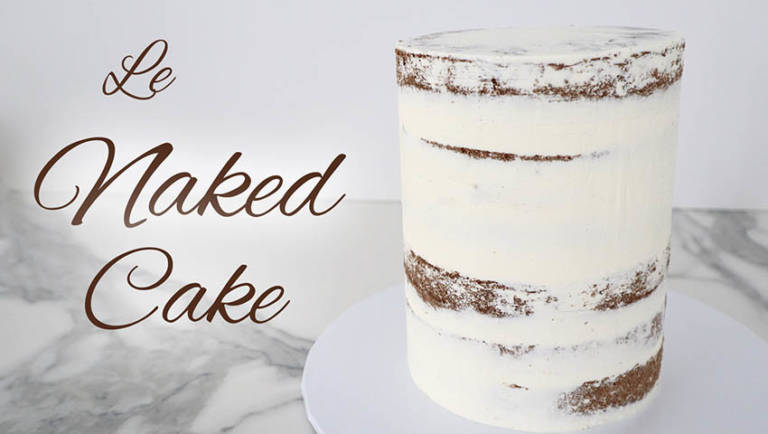 Leçon 10 : Le naked cake