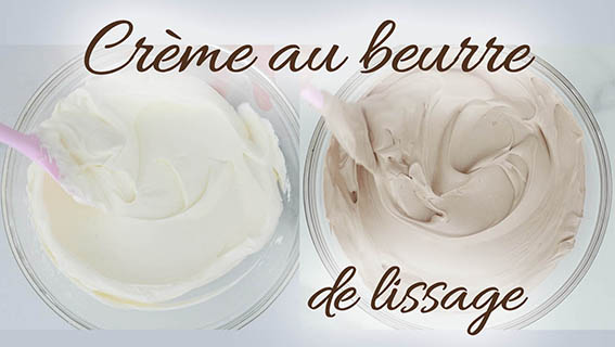 Leçon 4 : Crème au beurre de lissage